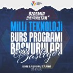 Özdemir Bayraktar Ulusal Teknoloji Burs Programına başvurular başladı