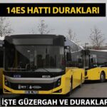 14ES durur! İETT 14ES otobüs duraklarının isimleri, 14ES güzergahının güzergahı…