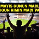 15 Mayıs Bugün kimin oyunu var? Bu gece hangi oyunları var? 15 Mayıs'taki yazışmalar