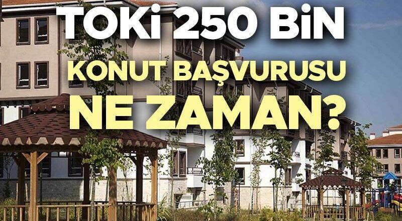 TOKI 2025 Uygulaması Efsane Efza: Toki uygulaması sosyal evler için ne zaman başlayacak? Toki 250 Bin Hous Uygulaması Han