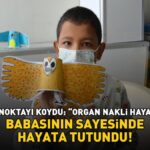 Babası sayesinde hayata tutundu! Uzman konuya şöyle değindi: “Organ nakli hayat kurtarır”